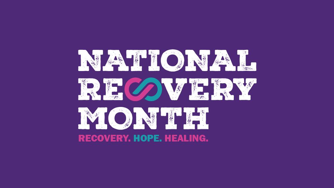 Promotional graphic for September Is Recovery Month, highlighting national sobriety awareness and support for addiction recovery